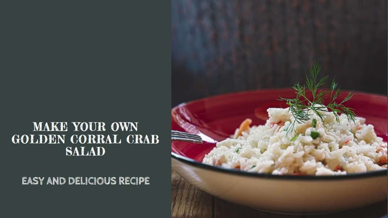 Golden Corral Crab Salad Recipe