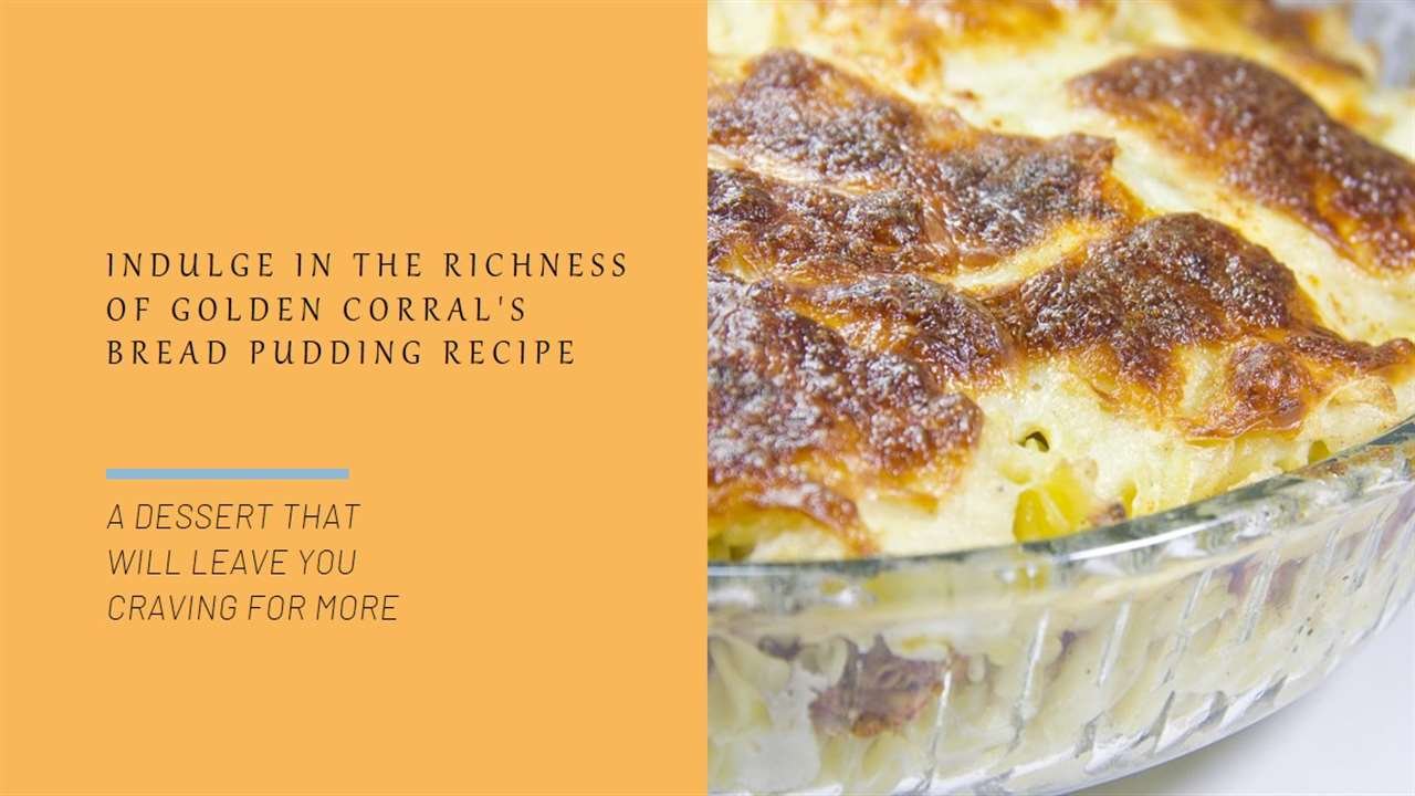 Golden Corral Recipe for Bread Pudding