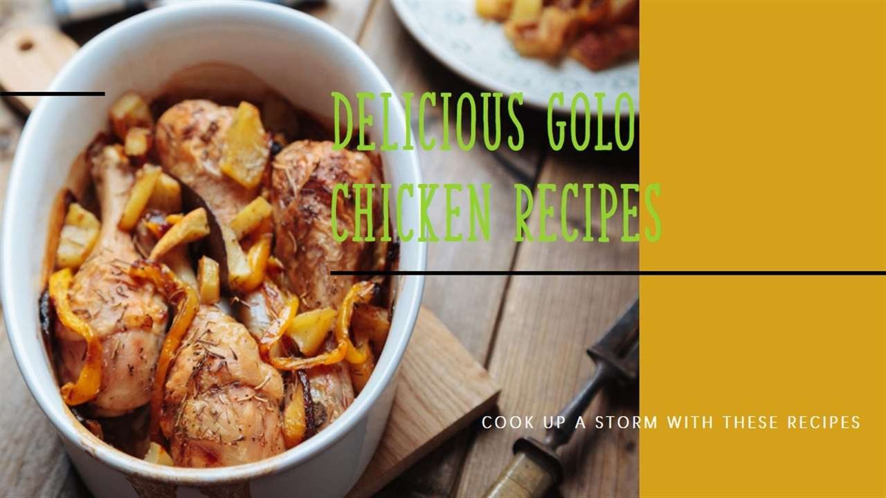 Golo Chicken Recipes